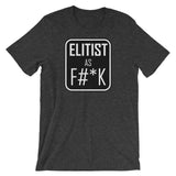 You're Elitist